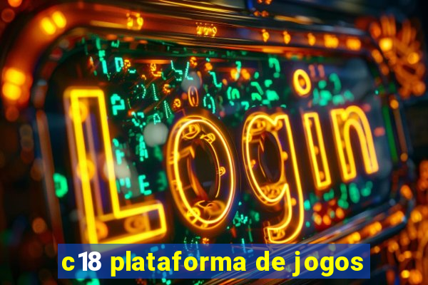 c18 plataforma de jogos